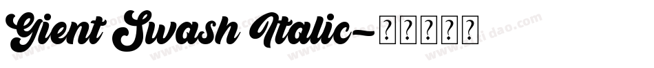 Gient Swash Italic字体转换